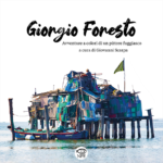 <strong>Arriva in libreria <em>Giorgio Foresto</em></strong> <strong><em>- Avventure a colori di un pittore fuggiasco</em></strong>