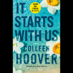 In libreria il nuovo romanzo di Colleen Hoover "It starts with us"
