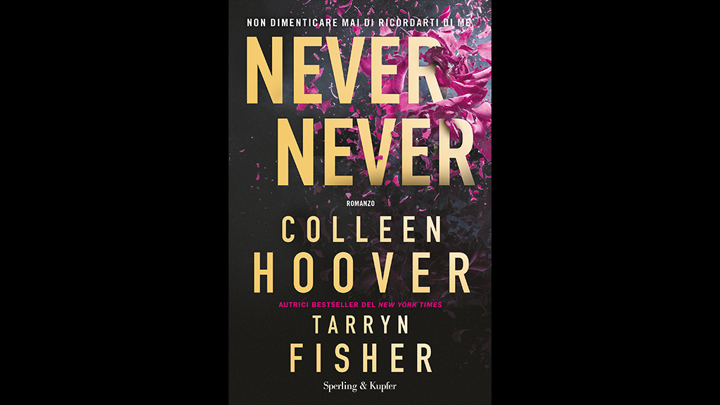 Never never” il nuovo romanzo di Colleen Hoover – BookReporter