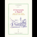 <strong>Ritorna in libreria <em>Il Carnevale a Napoli negli scritti di Goudar, Miranda e Archenholz</em></strong>