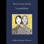 "La presidente" il nuovo giallo di Alicia Gimenez-Bartlett