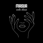 “Ad occhi chiusi”, il nuovo album di Masua: energia pura tra chitarre e synth