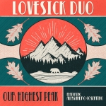 “Our highest peak” è il nuovo singolo dei Lovesick Duo