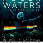 ROGER WATERS IN DIRETTA AL CINEMA CON "THIS IS NOT A DRILL"