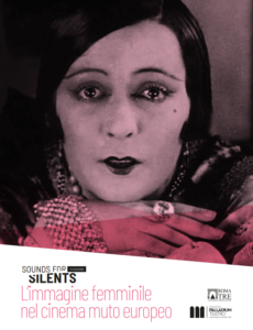 il Teatro Palladium per l’immagine femminile nel cinema d’autore europeo del periodo muto