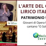 Madre Terra - Canto lirico italiano patrimonio Unesco