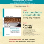 Presentazione del libro "Cristianofobia e islamofobia" di Simone Caleffi